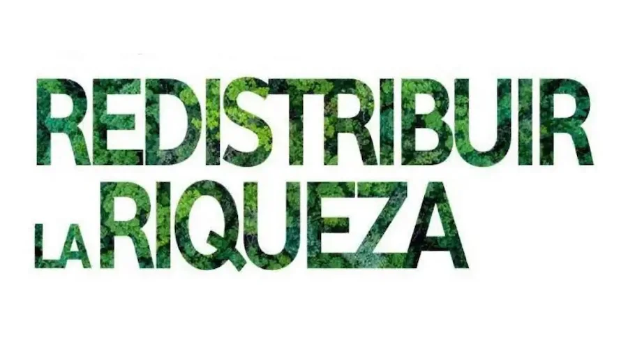Redistribuir la riqueza